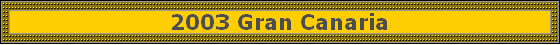 2003 Gran Canaria
